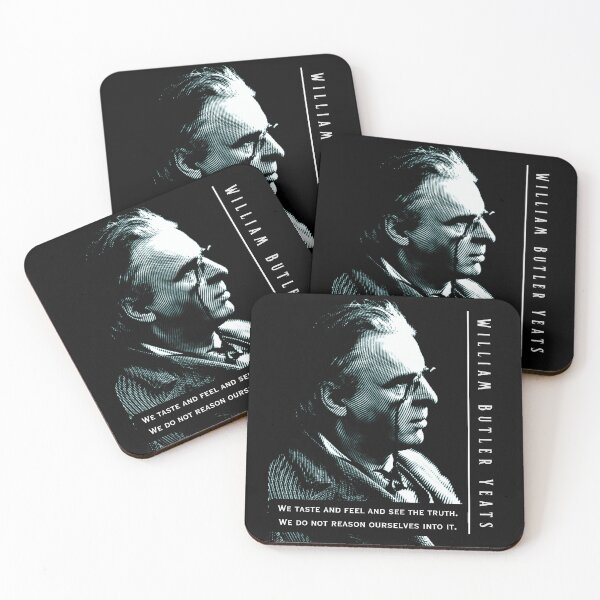 Item preview, William Butler Yeats portrait and quote: We taste and feel and see the truth. We do not reason ourselves into it. designed and sold by artbleed.