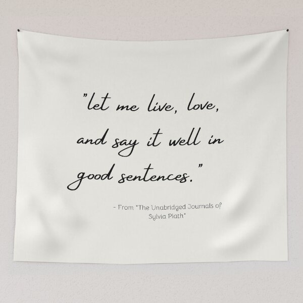 Item preview, A Quote about Love and Life from "The Unabridged Journals of Sylvia Plath" designed and sold by Poemit.