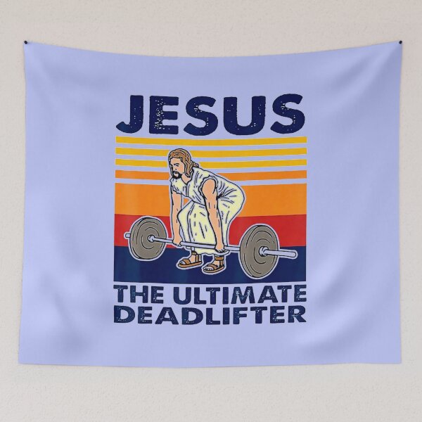 Item preview, Jesus The Ultimate Deadlifter designed and sold by EchoConduct.