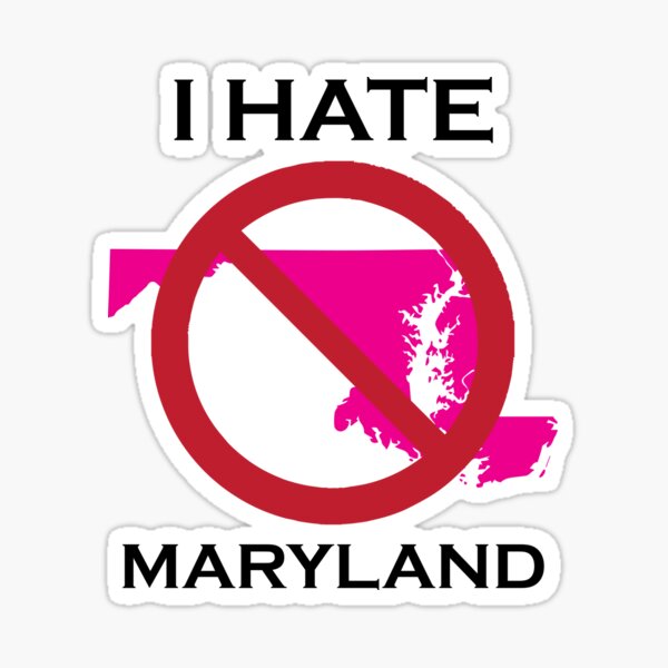 Item preview, I HATE MARYLAND designed and sold by AlexIsOffline.