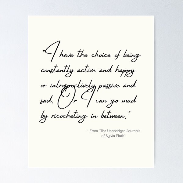 Item preview, A Quote about Madness from "The Unabridged Journals of Sylvia Plath" designed and sold by Poemit.