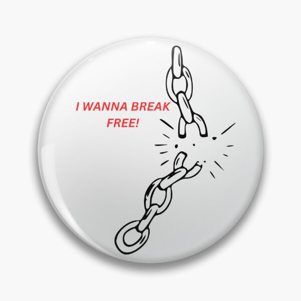 Item preview, I want to break free  designed and sold by BubbleTextBox.