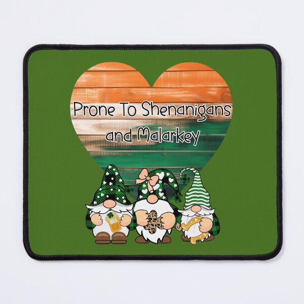 Item preview, Prone To Shenanigans and Malarkey designed and sold by ArtFeverShop.