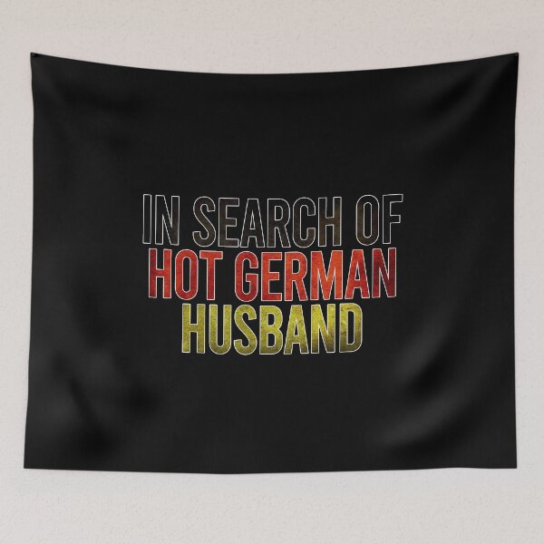 Item preview, In search of hot German husband designed and sold by TedFlogar.
