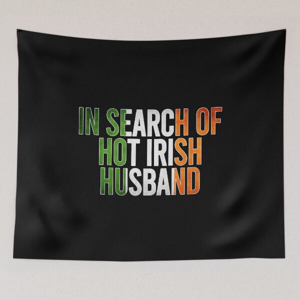Item preview, In search of hot Irish husband designed and sold by TedFlogar.