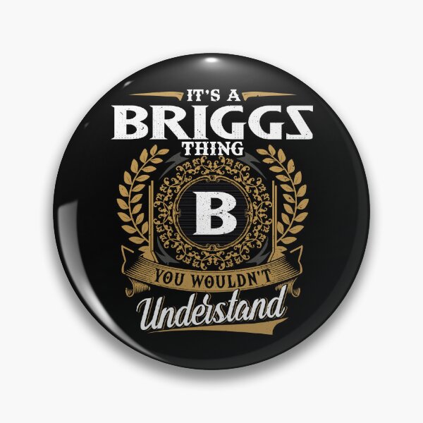 Item preview, It Is A Briggs Thing You Wouldnt Understand  designed and sold by Huck-me.