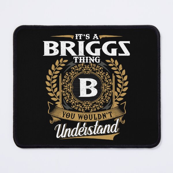 Item preview, It Is A Briggs Thing You Wouldnt Understand  designed and sold by Huck-me.