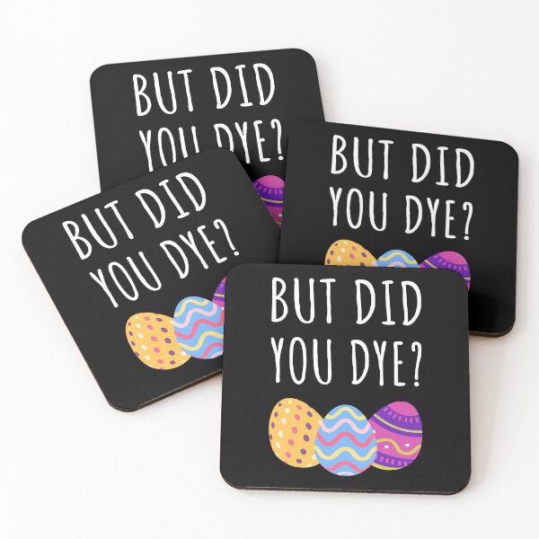 Item preview, But Did You Dye? I - Sarcastic Easter Egg Workout designed and sold by Lemon Pepper.