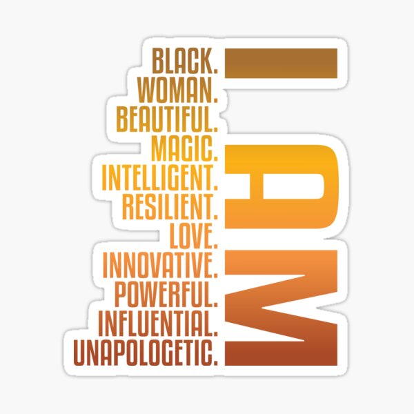 I AM Black. Woman. Beautiful. | African American | Black Lives Sticker