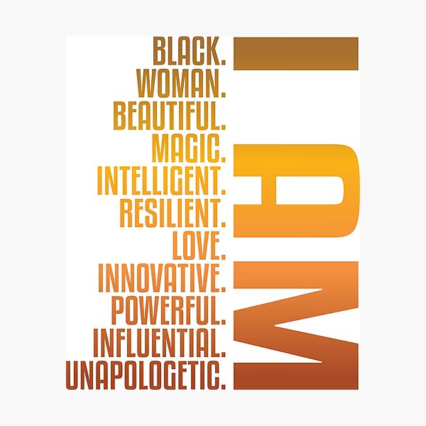 I AM Black. Woman. Beautiful. | African American | Black Lives Photographic Print