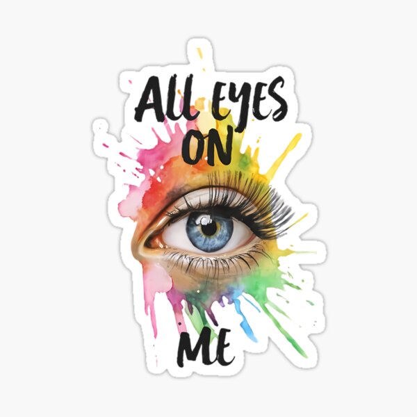 Item preview, All eyes on me designed and sold by ArtistrySky.