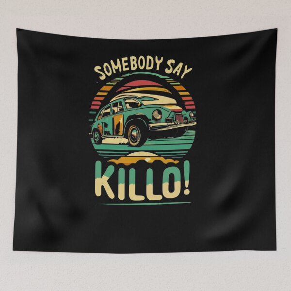 Item preview, Somebody say Killo Tees designed and sold by Abelfashion.