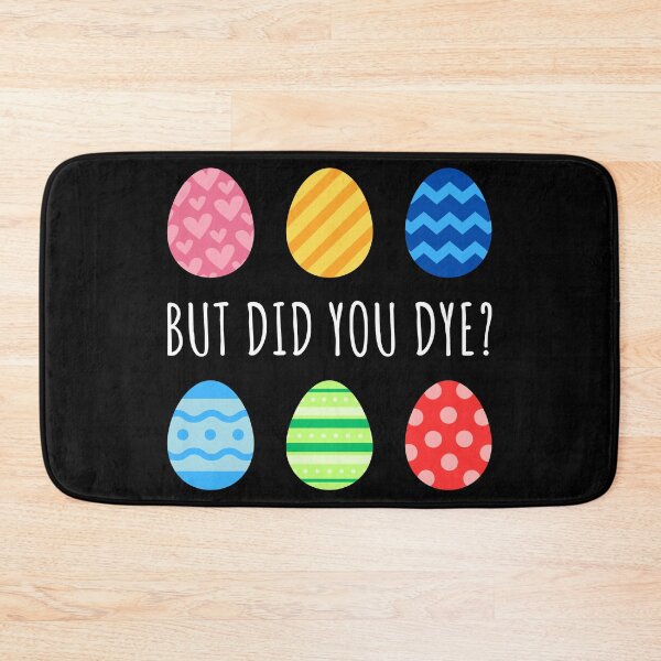 Item preview, But Did You Dye? II - Sarcastic Easter Egg Workout designed and sold by Lemon Pepper.
