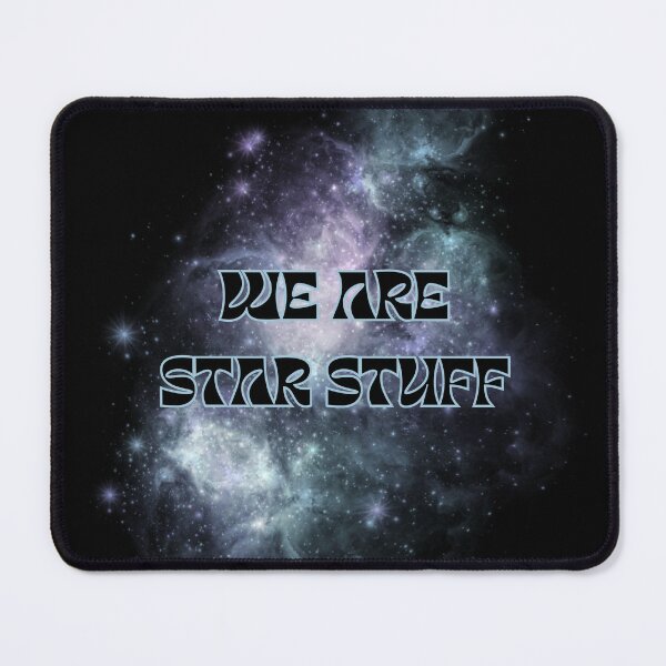 Item preview, We Are Star Stuff designed and sold by Rev Art1.
