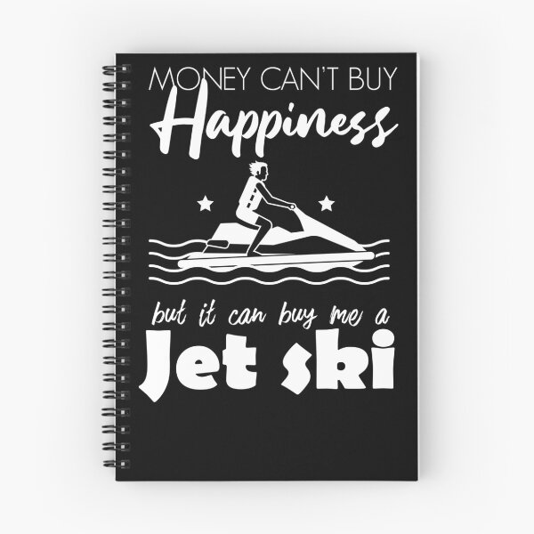 Item preview, Money Can't Buy Happiness but it can buy me a jet ski designed and sold by REDDLINE.