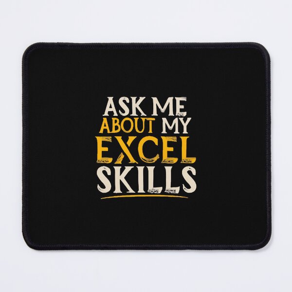 Item preview, Ask Me About My Excel Skills Accountant Joke designed and sold by DomTeesHaven.