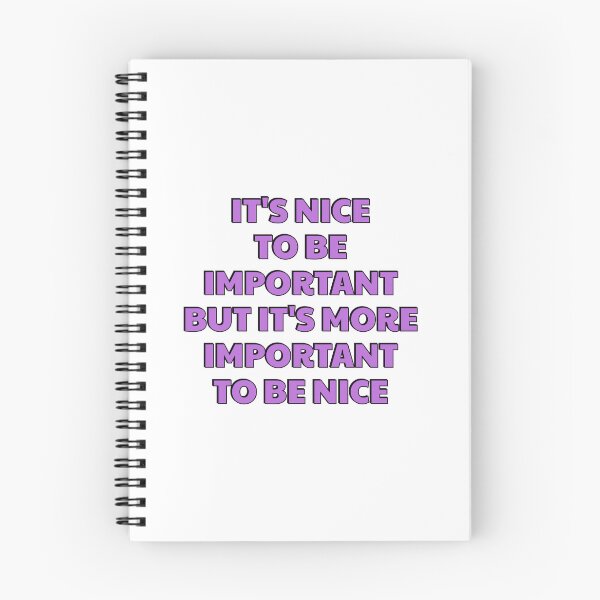 Item preview, It is nice to be important, but it's more important to be nice  designed and sold by Inspirationmotivation.
