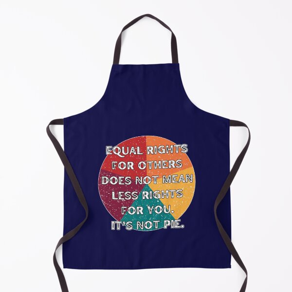 Item preview, Equal Rights For Others Does Not Mean Less Rights For You. Its Not A Pie. designed and sold by Rebel-Design.