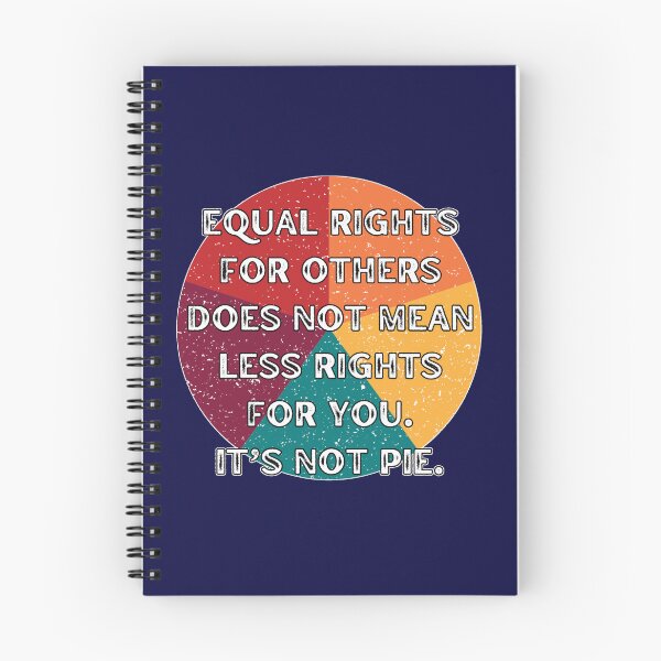 Item preview, Equal Rights For Others Does Not Mean Less Rights For You. Its Not A Pie. designed and sold by Rebel-Design.