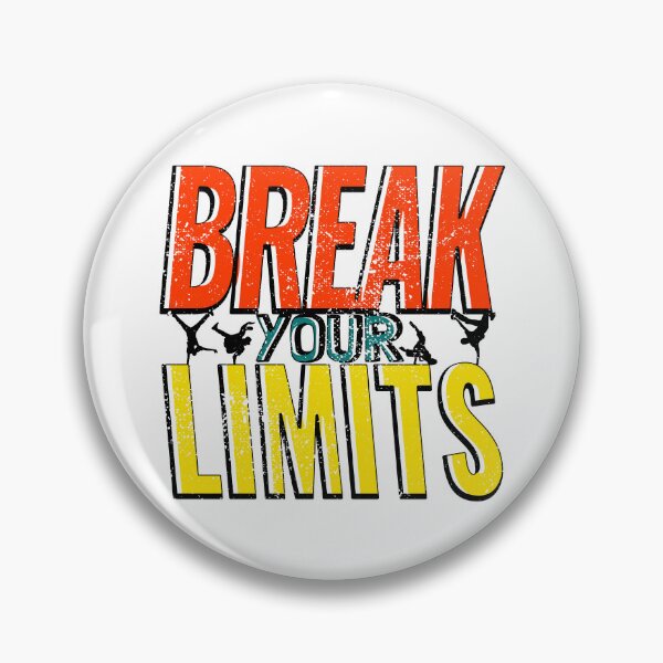 Item preview, Break your limits, Breakdance Breaking bboy bgirl hip hop designed and sold by MeringueMango.