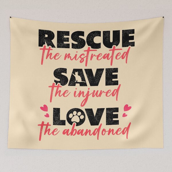 Item preview, Love The Abandoned Save The Injured  Rescue The Mistreated   designed and sold by YerrouDesing.