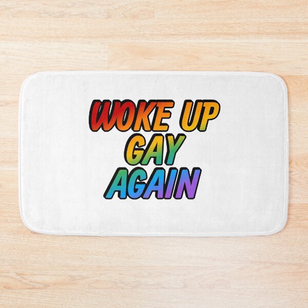 Item preview, Woke up gay again  designed and sold by Inspirationmotivation.