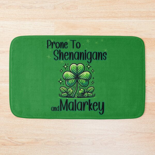 Item preview, Prone To Shenanigans and Malarkey St Patrick Day designed and sold by PistachioCream.