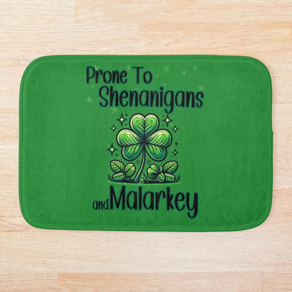 Item preview, Prone To Shenanigans and Malarkey St Patrick Day designed and sold by PistachioCream.