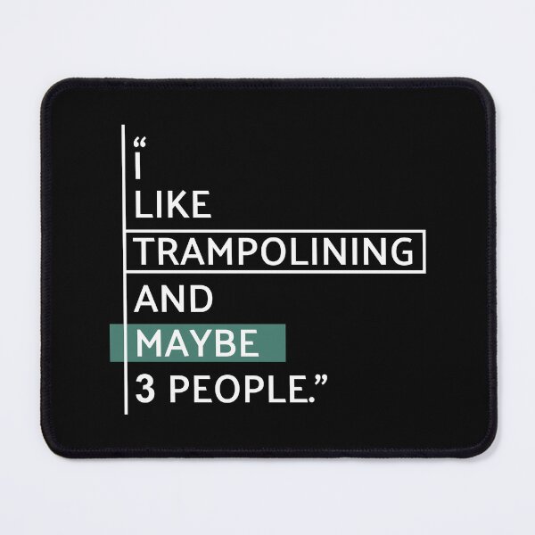 Item preview, I Like Trampolining Humor designed and sold by MaryAller.