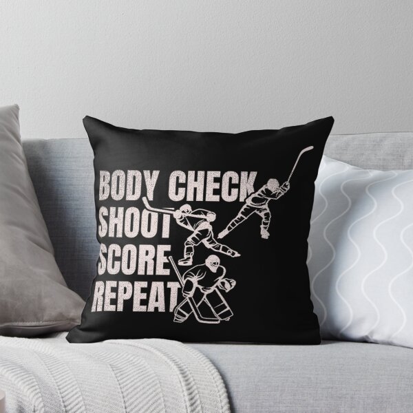 Artikelvorschau, Body Check Shoot Score Wiederholung Eishockey Zitat Motivation entworfen und verkauft von YerrouDesing.