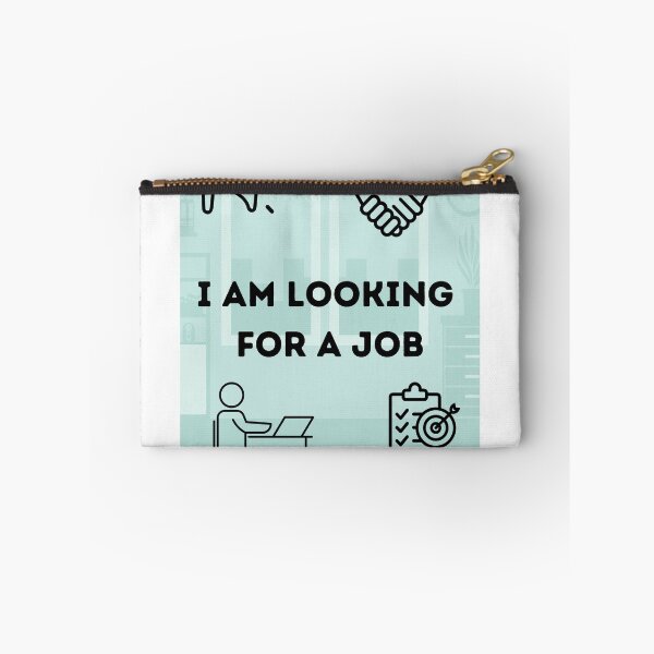 Item preview, i am looking for a job designed and sold by Periush.