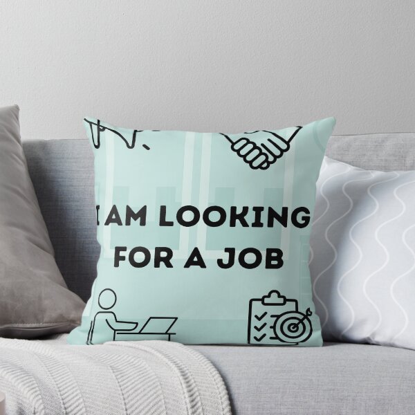 Item preview, i am looking for a job designed and sold by Periush.