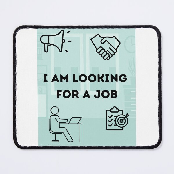 Item preview, i am looking for a job designed and sold by Periush.
