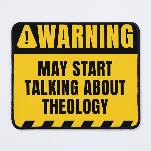 Item preview, May Start Talking About Theology designed and sold by MaryAller.