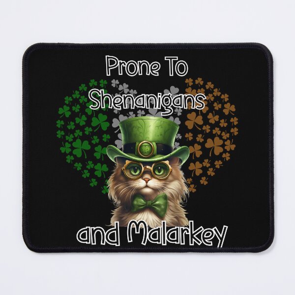 Item preview, Prone To Shenanigans and Malarkey designed and sold by ArtFeverShop.
