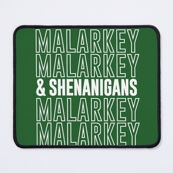 Item preview, Malarkey & Shenanigans designed and sold by T-scape.