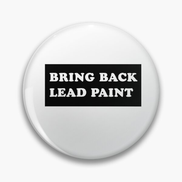 Item preview, Bring back lead paint bumper designed and sold by artzaka.