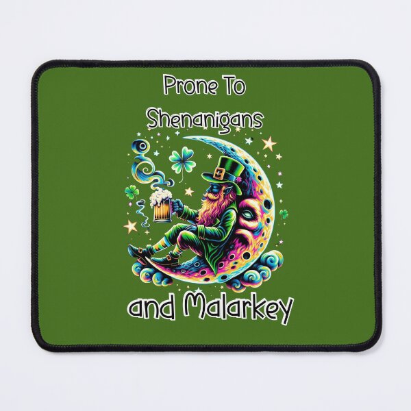 Item preview, Prone To Shenanigans and Malarkey designed and sold by ArtFeverShop.