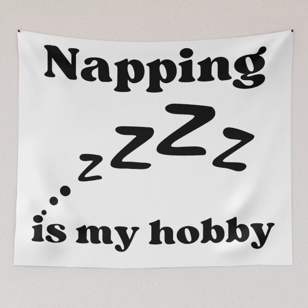 Item preview, Napping is my Hobby - Napping Humor designed and sold by ptlsprntsdsgn.
