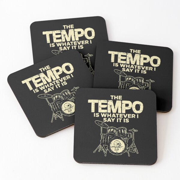 Item preview, The Tempo is Whatever I Say it is for Drummer designed and sold by BanBay.