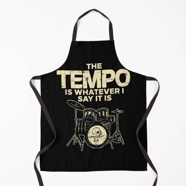 Item preview, The Tempo is Whatever I Say it is for Drummer designed and sold by BanBay.