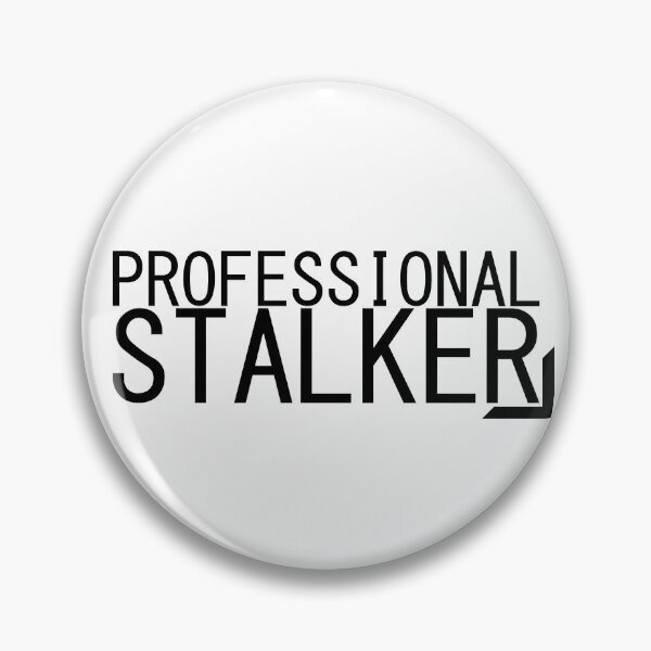 Item preview, Professional Stalker, Funny and Hilarious  designed and sold by Slassyat.