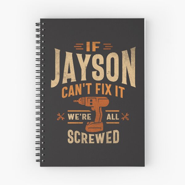 Item preview, If Jayson Can't Fix It We're All Screwed Funny Jayson Name designed and sold by cidolopez.