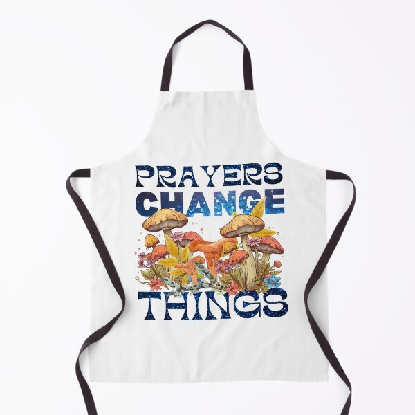 Item preview, Prayers Change Things - Mushroom Cottage Core Design designed and sold by Raise2Shine.