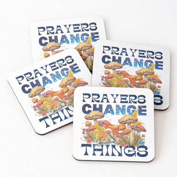 Item preview, Prayers Change Things - Mushroom Cottage Core Design designed and sold by Raise2Shine.