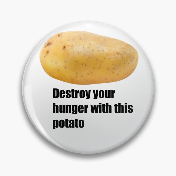 Item preview, Destroy your hunger with this potato  designed and sold by Creative-zone06.