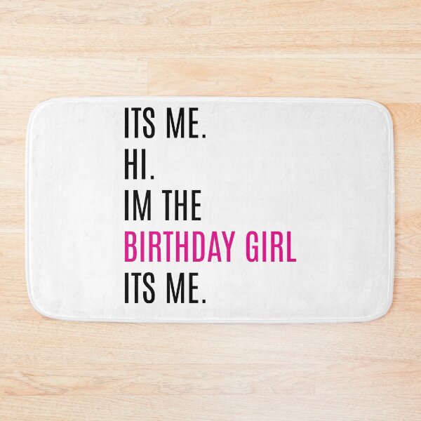 Item preview, Birthday Party Shirt Its Me Hi I'm The Birthday Girl Its Me designed and sold by Slassyat.