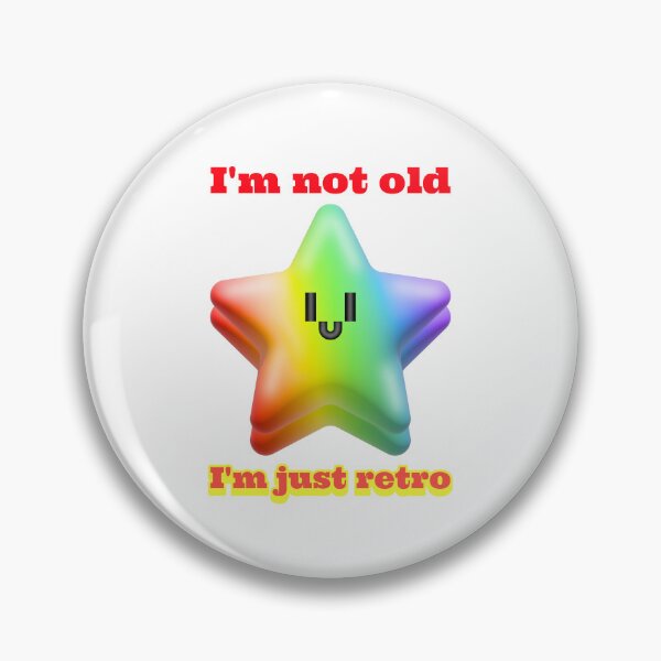 Item preview, I'm not old, I'm just retro. Funny designed and sold by TwoBusyCreating.