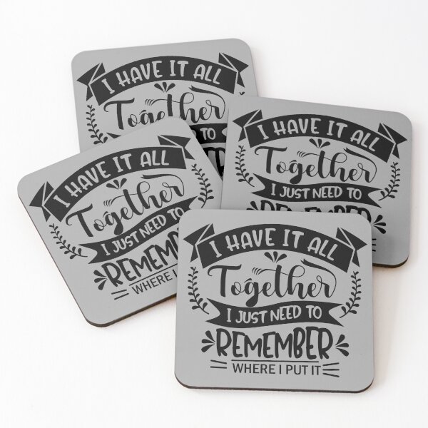 Item preview, I have it all together - Funny designed and sold by mwagie.