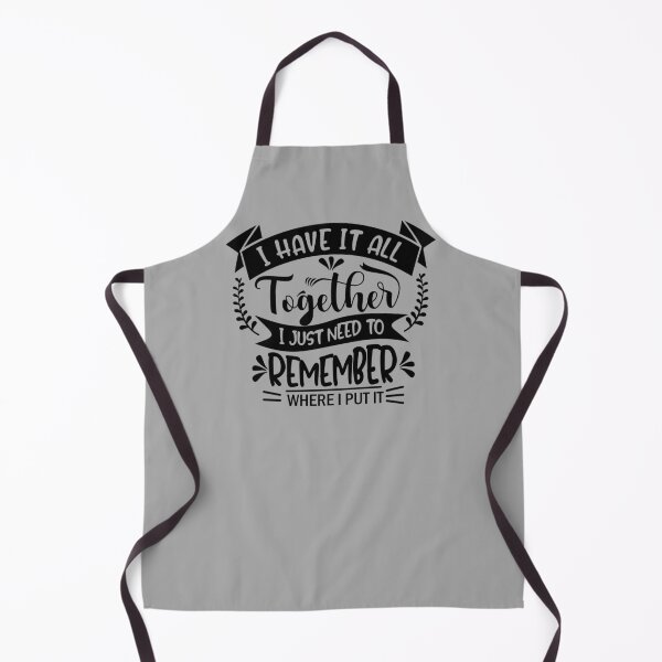 Item preview, I have it all together - Funny designed and sold by mwagie.